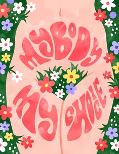 a painting of flowers and the words happy mother's day written in large letters