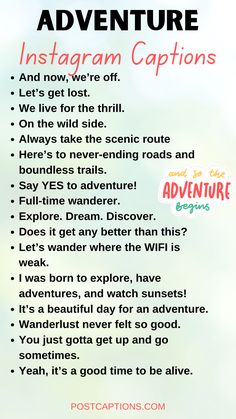 an advertisement with the words adventure instagramn captions