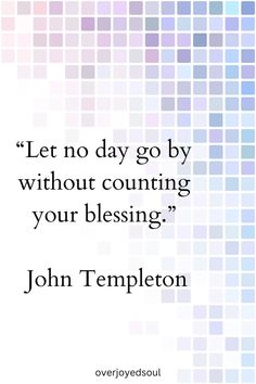 a quote from john temple on letting someone go by without counting your blessing