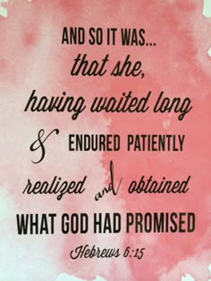 a pink watercolor background with the bible verse written in black and white on it