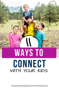 three children sitting on the back of a horse with text overlay that reads 11 ways to connect with your kids