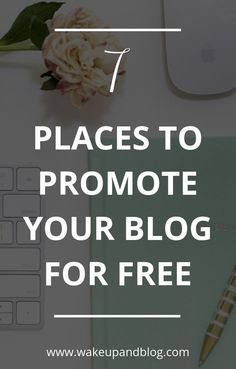 a desk with flowers, keyboard and mouse on it text reads 7 places to promote your blog for free