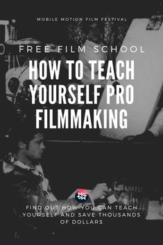 a black and white photo with the words, how to teach yourself pro filmmaking