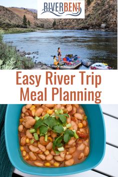 a blue bowl filled with beans and greens next to a river bank, text overlay reads easy river trip meal planning