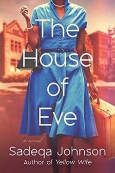 the house of eve by saddaa johnson, author of yellow wif