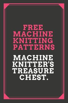 the machine kniter's treasure chest is shown in pink and black with text that reads