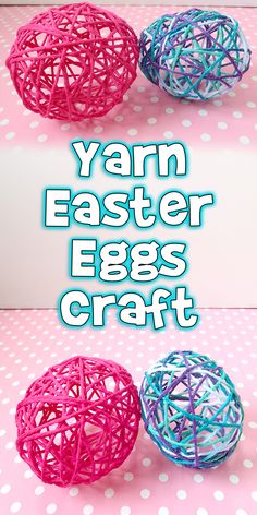 yarn easter eggs craft for kids with the words yarn easter eggs craft on top of them