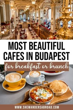 the most beautiful cafes in budapest for breakfast or brunch