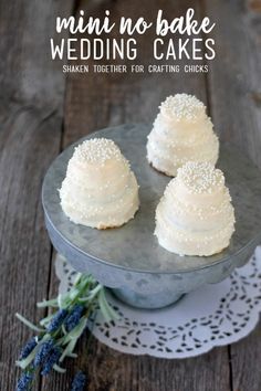 mini no bake wedding cakes on a plate