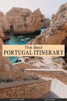 the best portugal itinerary in europe with text overlay that reads, the best portugal itinerary