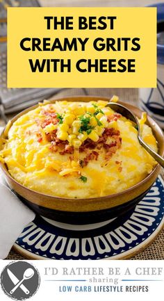 the best creamy grits with cheese in a bowl on a blue and white plate