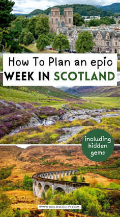 scotland with text overlaying how to plan an epic week in scotland including hidden gems