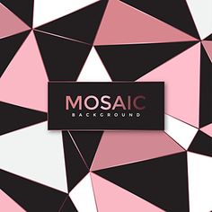 a pink and black abstract background with the word mosaic