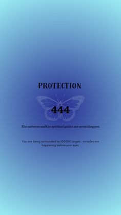 a blue background with an image of a butterfly and the words protection 444 on it