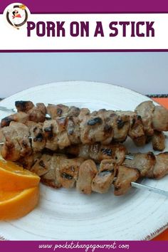 an image of Pork on a Stick on a plate with fresh orange fruit Barbeque Menu, Pork On A Stick, Pork Kabobs, Recipe For Pork, Pork Skewers, Kabob Skewers, Backyard Barbeque, Skewers Grill, Kabob Recipes