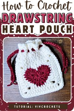 the crochet drawstring heart pouch is shown in red and white