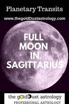 the full moon in sagitaruus and planetary astrology