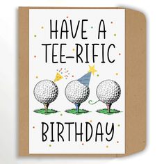 a birthday card with three golf balls and a party hat that says, have a tee - riffc birthday