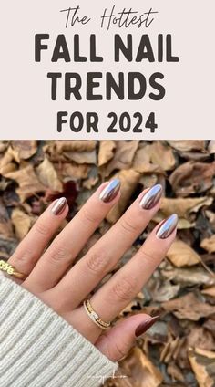 Trend Nails 2024 Autumn, Nails Design Autumn 2024, Nails Ideas Autumn 2024, Chic Autumn Nails, Autumn Nails Trends 2024, Nails For Autumn 2024, Neutral Fall Nails 2024, Nail Ideas Autumn 2024, Fall Manicure 2024