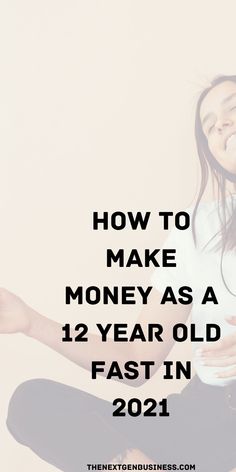 Ways To Make Money At 12, Job Ideas 12-15, What Jobs Can You Get At 13, What Jobs Can You Do At 12, Ways To Make Money 10-12, Ways To Earn Money At 12, Ways To Make Money For Teens, How To Make Money 11+, Jobs For 11-12