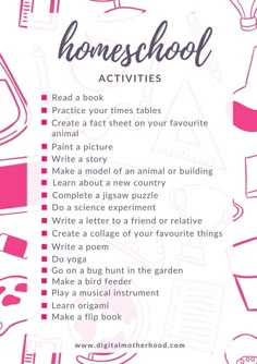 a pink and white poster with the words homeschool activities written in front of it