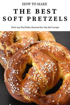 the best soft pretzels with sesame seeds on top and text overlay that reads how to make the best soft pretzels