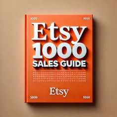 an orange book with the words etsy 100 sales guide on it's cover