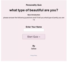 a sign up form with the words, what type of beautiful are you?