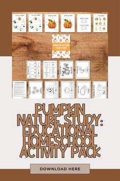 the pumpkin nature study educational homeschool activity pack is displayed on a wooden table