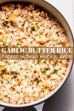 garlic butter rice is packed with so much flavor