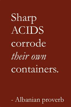 an image with the words sharp acids corrode their own containers