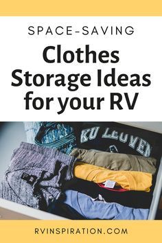 clothes in an open suitcase with the text space saving clothes storage ideas for your rv