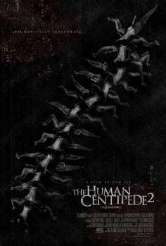 the movie poster for the human centipee 2, starring in black and white