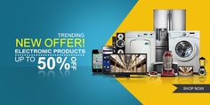 an advertisement for the new electronics products up to 50 % off