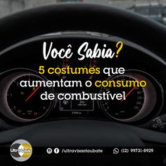 a car dashboard with the words voce sabia? 5 costumes que aumentam o consumo de combusivel