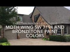 a house with the words, moth wing sw74 and bronzetone paint colors