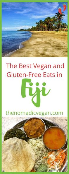 the best vegan and gluten - free eats in fiji with text overlay