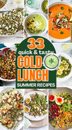 a collage of photos with the words 98 quick and tasty cold lunch summer recipes