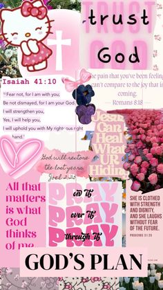 a collage with pink flowers and hello kitty on the bottom right hand corner, which says trust god