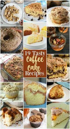 several different cakes and desserts with the words, 27 tasty coffee cake recipes