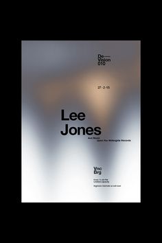 the poster for lee jones's upcoming show, which is on display at the museum