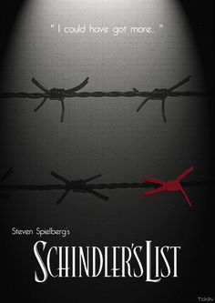 a movie poster for schindler's list with barbed wire and the words i could have got more