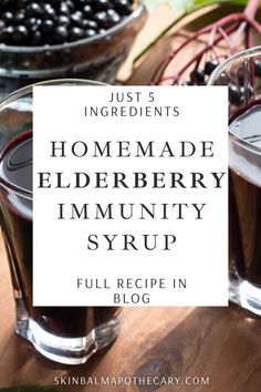 two glasses of elderberry syrup with the words just 5 ingredients homemade elderberry immunity syrup