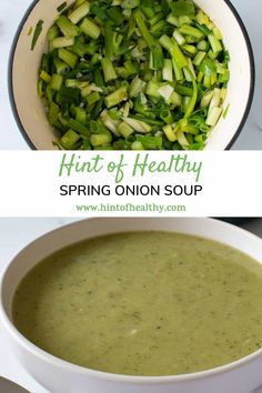 a bowl filled with soup next to another bowl full of vegetables and the words hint of healthy spring onion soup