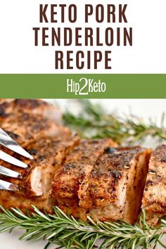 the keto pork tenderloin recipe on a plate with a fork