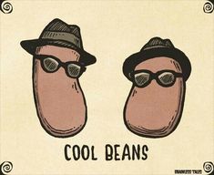 an image of two hotdogs wearing hats and sunglasses with the words cool beans on them