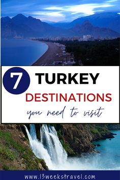 turkey destinations you need to visit with text overlay that reads 7 turkey destinations you need to visit