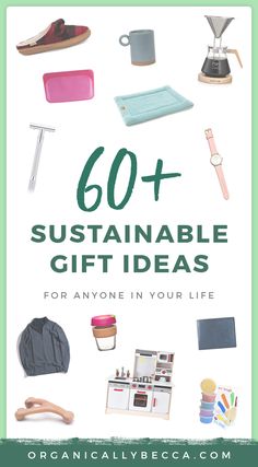 the title for the book, 60 + sustainable gift ideas for anyone in your life