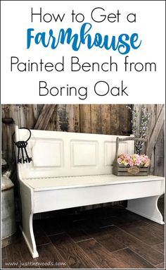 how to get a farmhouse painted bench from boring oak