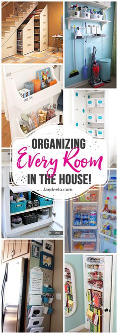 several different pictures with the words organizing every room in the house on it's side